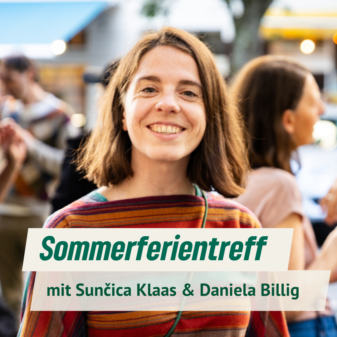 Sommerferientreff mit Sunčica Klaas und Daniela Billig