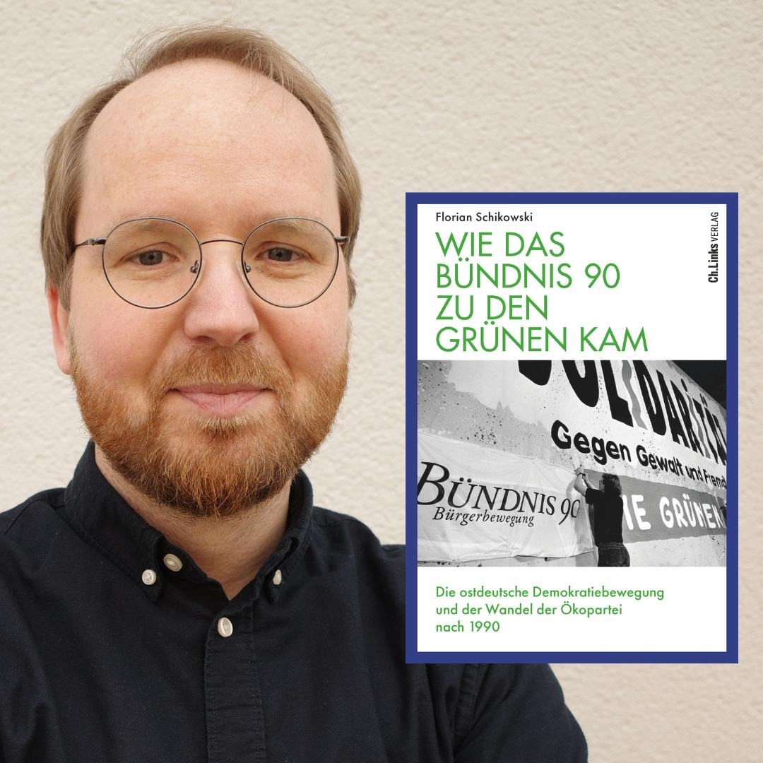 &bdquo;Wie das B&uuml;ndnis 90 zu den Gr&uuml;nen kam&ldquo;  Buchvorstellung und Gespr&auml;ch mit Florian Schikowski